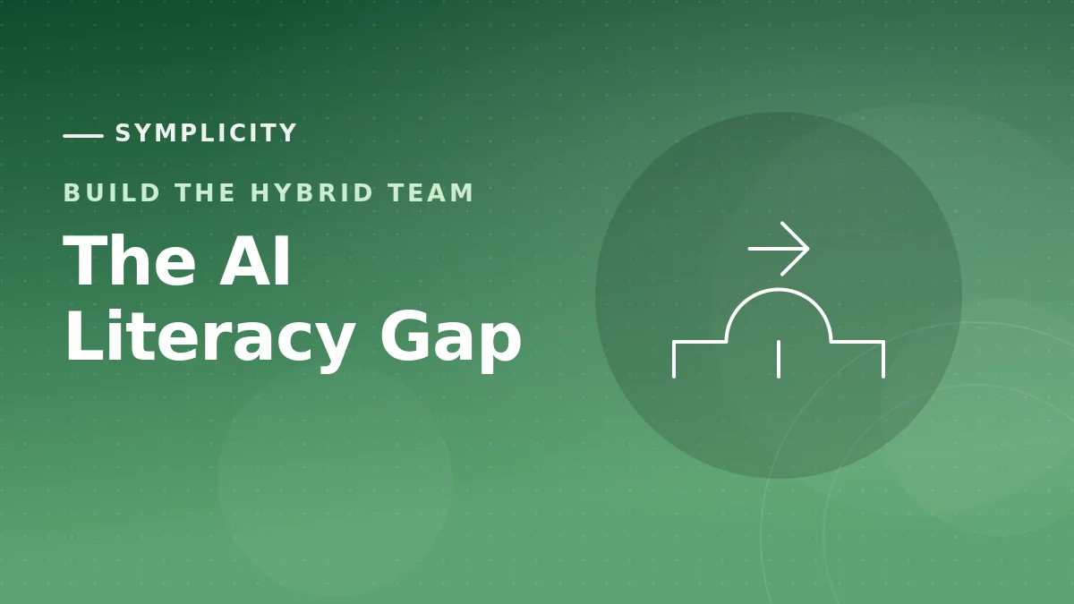 Closing the AI Literacy Gap Without Overwhelming Your Team