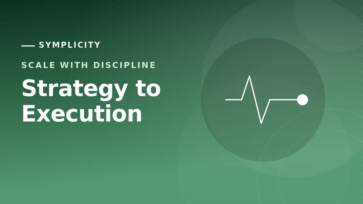 Strategy to Execution: Installing the Rhythms That Move the Numbers